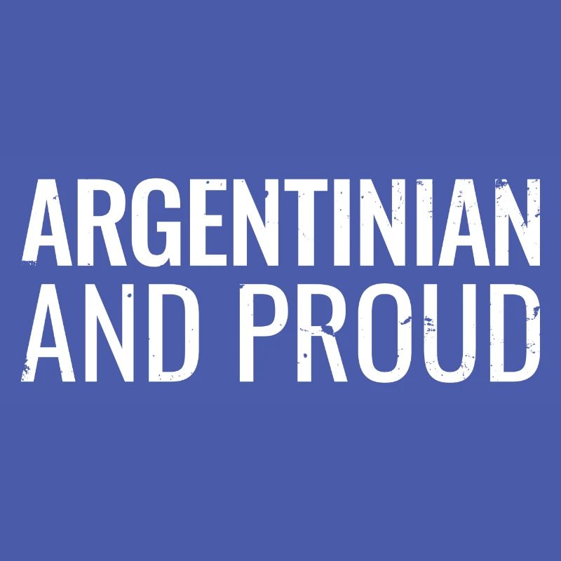 Argentin et fier Argentin Argentin
