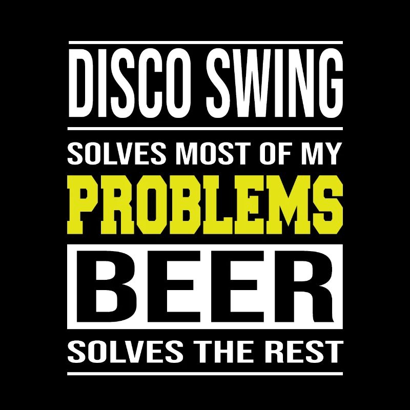 Disco Swing solves problems, beer solves the rest