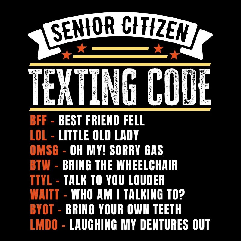 Funny Senior Citizen's Texting Code Gift for