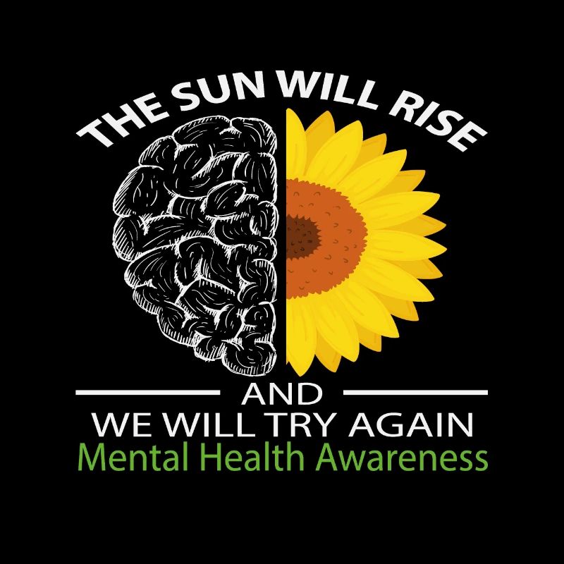The Sun Will Rise And We Will Try Again Mental