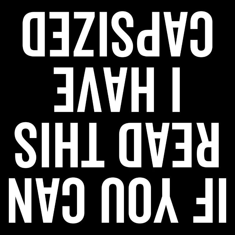 If You Can Read This I Have Capsized