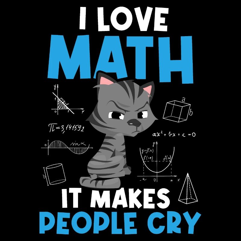 J’aime les maths Maths Maths Mathe maths