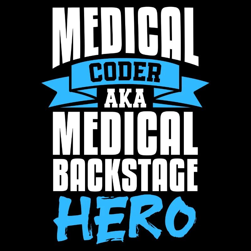 medical coder aka medical backstage hero Design