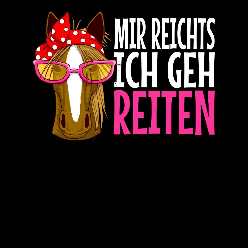mir reichts ich geh reiten Pferd Pferde Geschenk