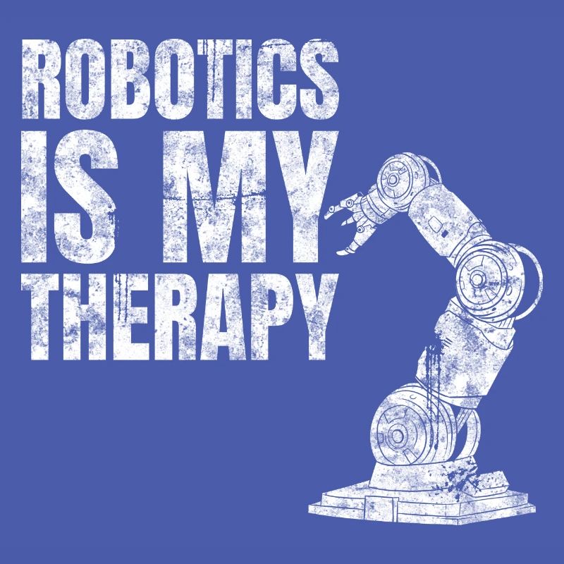 Robotics Is My Therapy Robot Technician