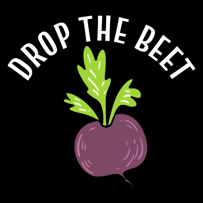 Drop The Beet Botaniker