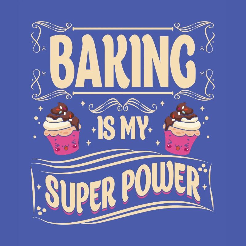 Backen Ist Meine Superkraft Für Bäcker Oder Backen