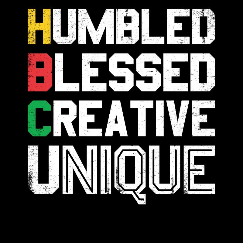Humbled Blessed Creative Unique For Pride African