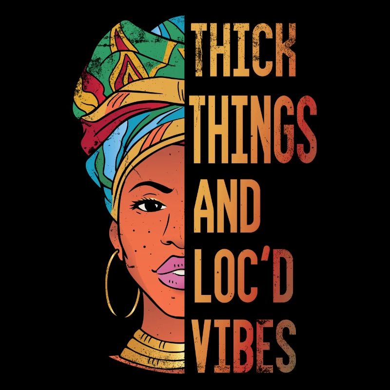 Thick Things And Loc'd Vibes For Pride African