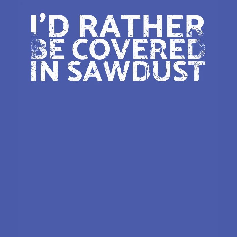 I would rather use sawdust for carpenters