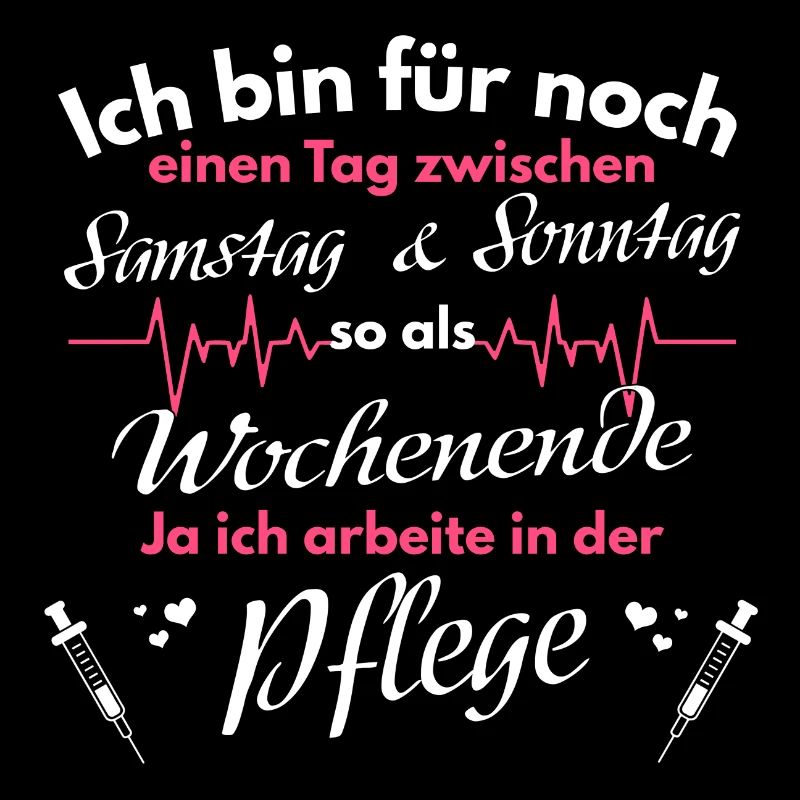 Krankenschwester Pfleger Spruch Pflege Geschenk