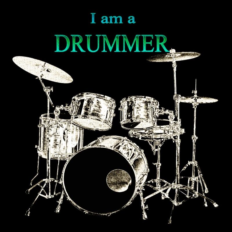 I am a Drummer Drummer Drums