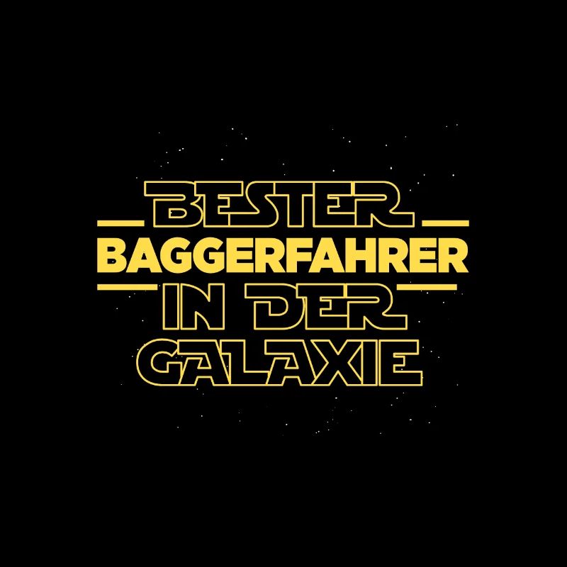 Bester Baggerfahrer in der Galaxie Baustelle