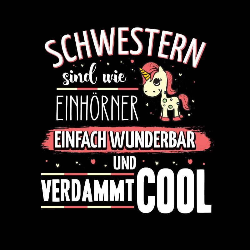 Schwestern sind wie Einhörner