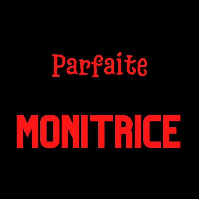 Pas parfaite mais monitrice