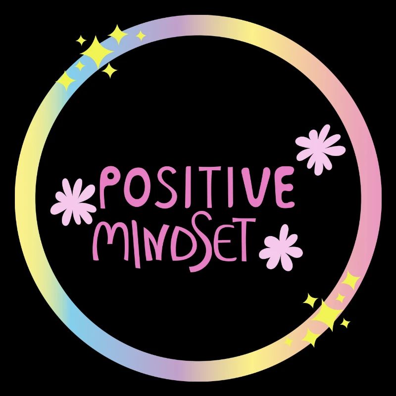 POSITIVE MINDSET
