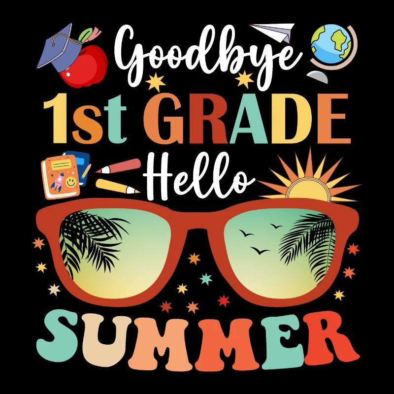 Goodbye 1st Grade Hello Summer
