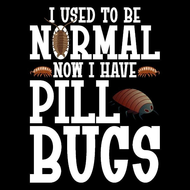 Propriétaire de punaises Isopode Entomologiste Pill Bugs Rolli