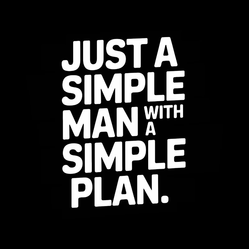 Juste un homme simple avec un plan simple
