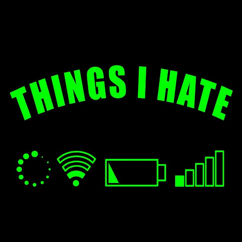 THINGS I HATE GIFT DIGITAL INTERNET NETWORK BATTERY