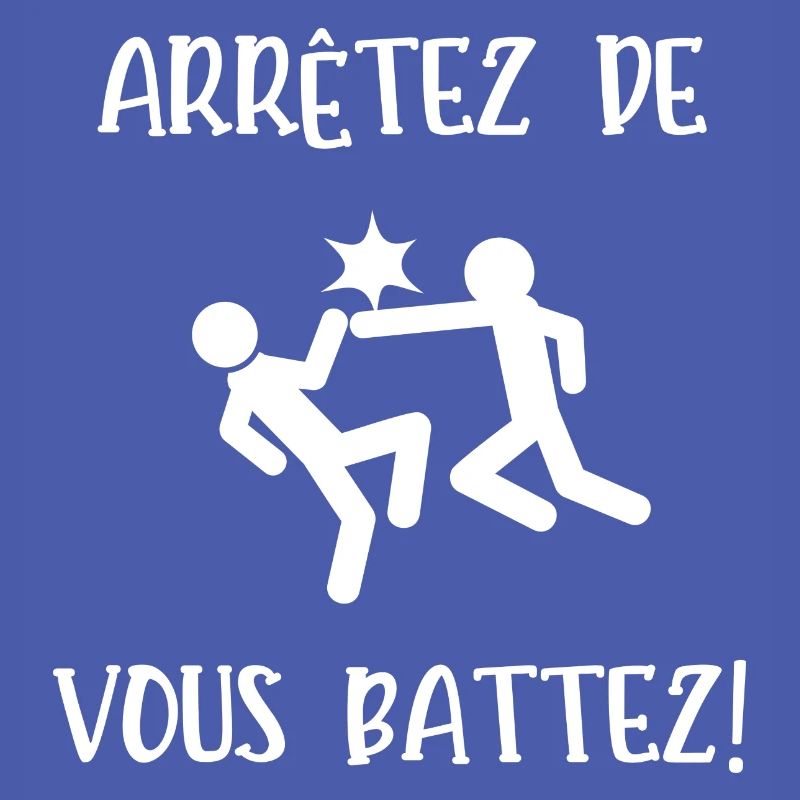 arrêtez de vous battez