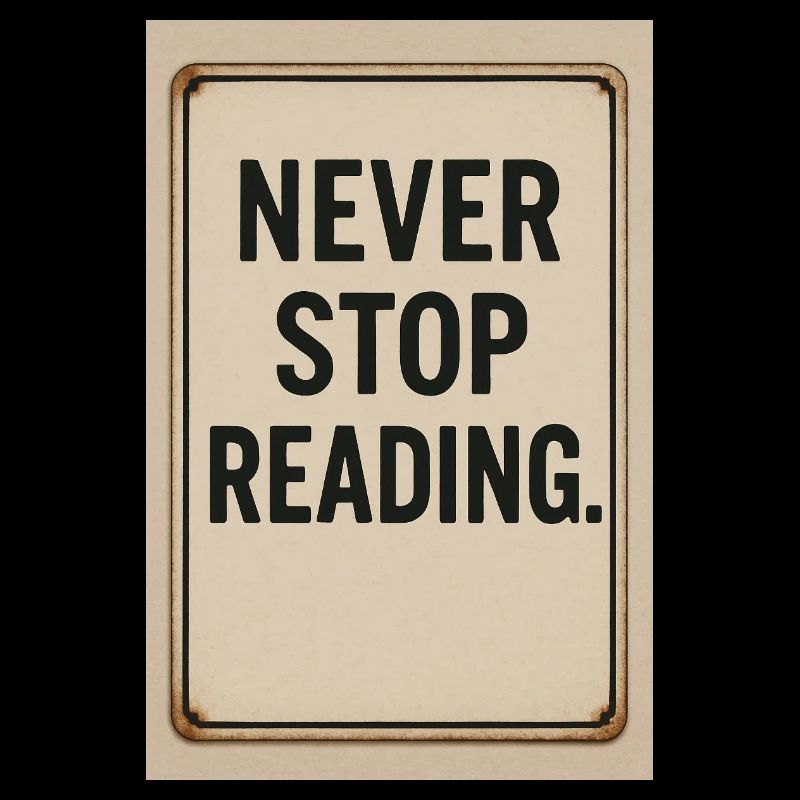 Never stop reading