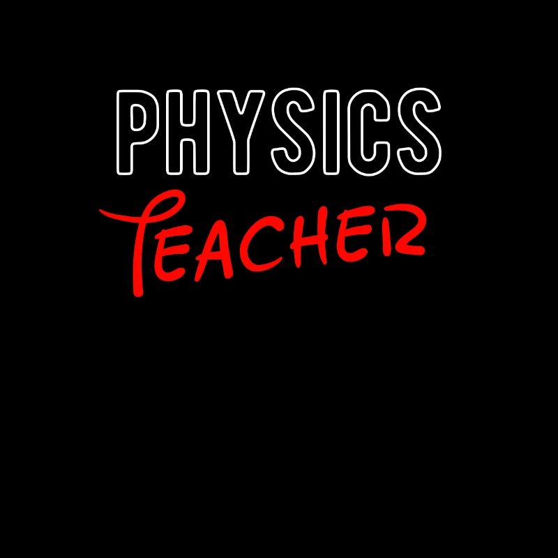 PHYSICS SCIENCE TEACHER GIFT