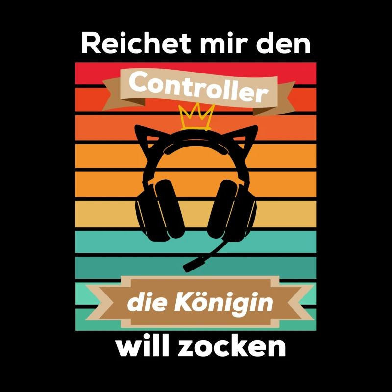Reichet mir den Controller die Königin will zocken