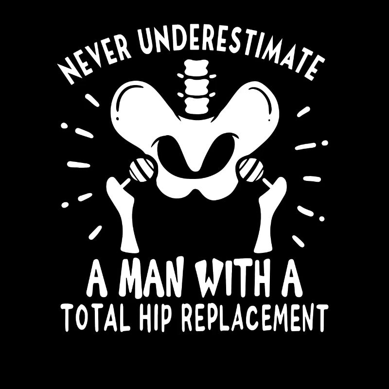 Hip Replacement Hip Surgery Post-OP Gift idea