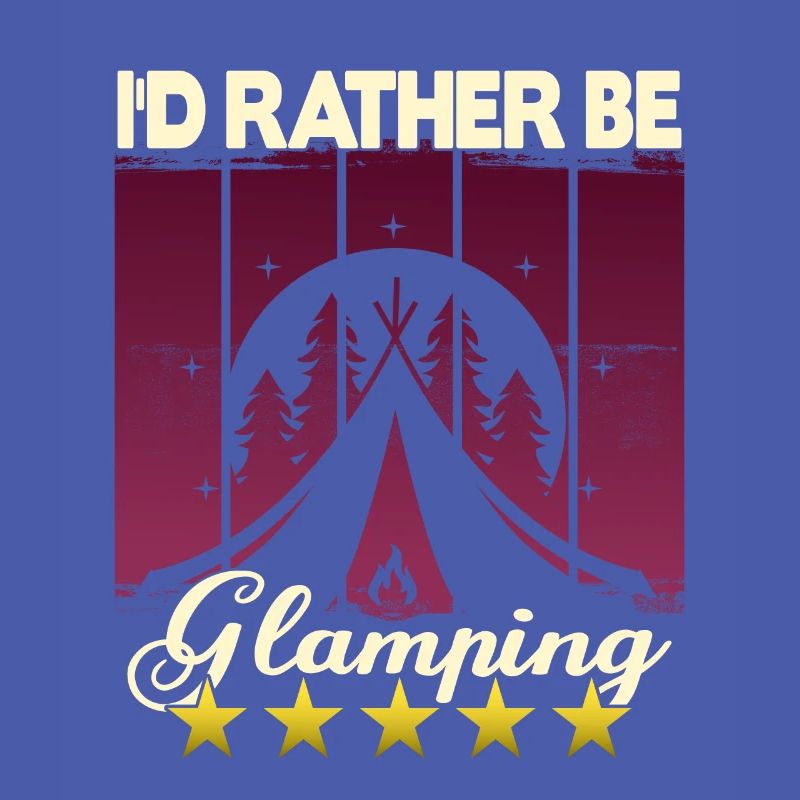 I'd rather be Glamping