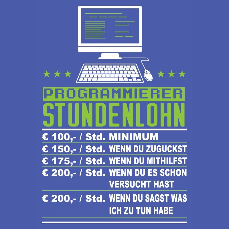 Programmierer Stundenlohn Lustig