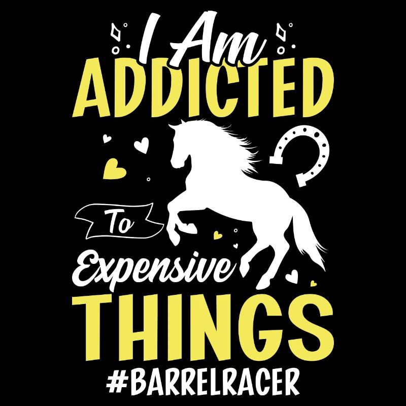 I'm addicted to expensive things - barrel