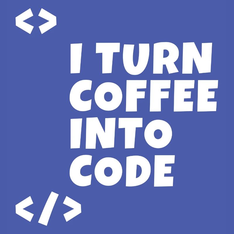 I turn coffee into code Programmierer Entwickler