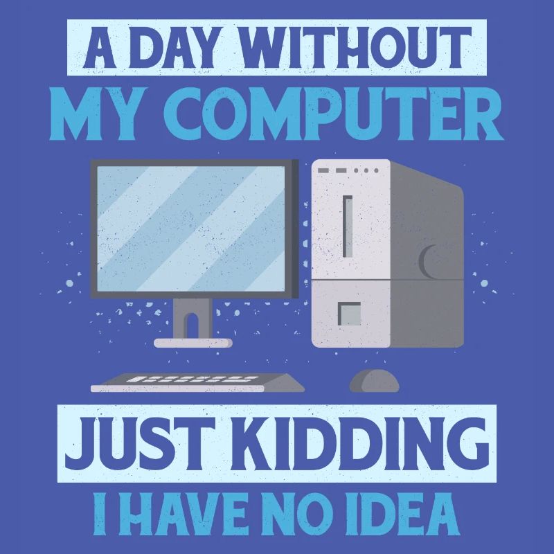 Never Worked In Tech Support Tech Support Computer