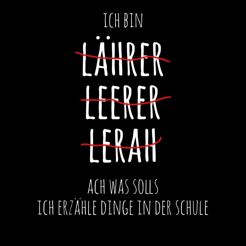 Ich bin Lährer Lehrer