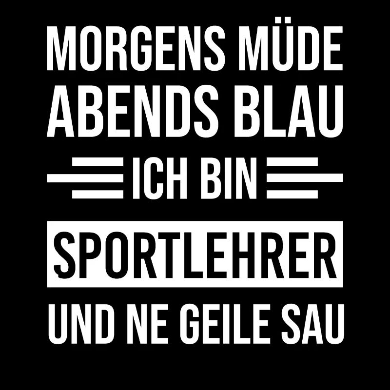 Morgens Müde Abends Blau Sportlehrer