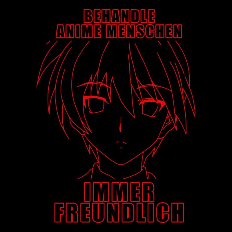 Behandle Anime Menschen immer freundlich