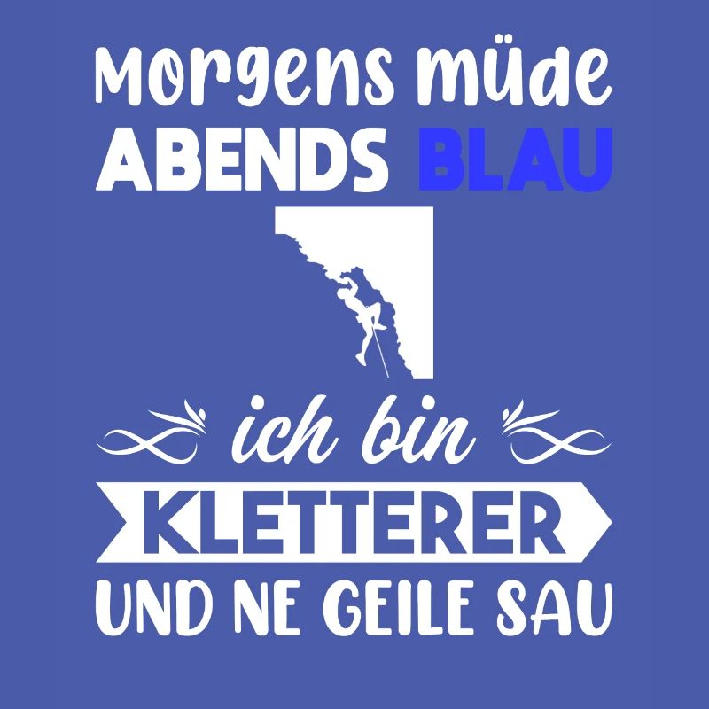 Morgens Müde Abends Blau Kletterer