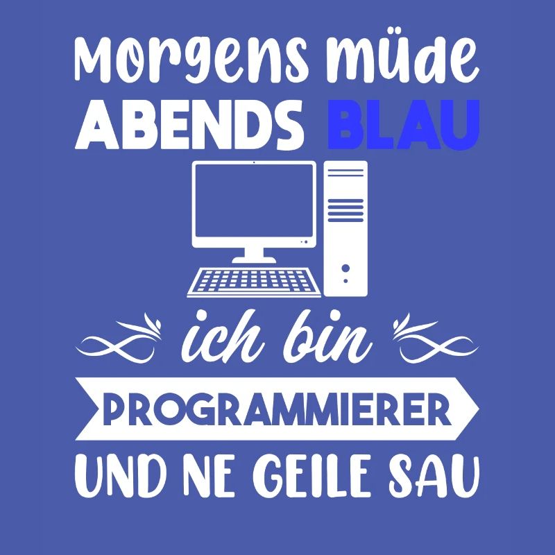 Morgens Müde Abends Blau Programmierer