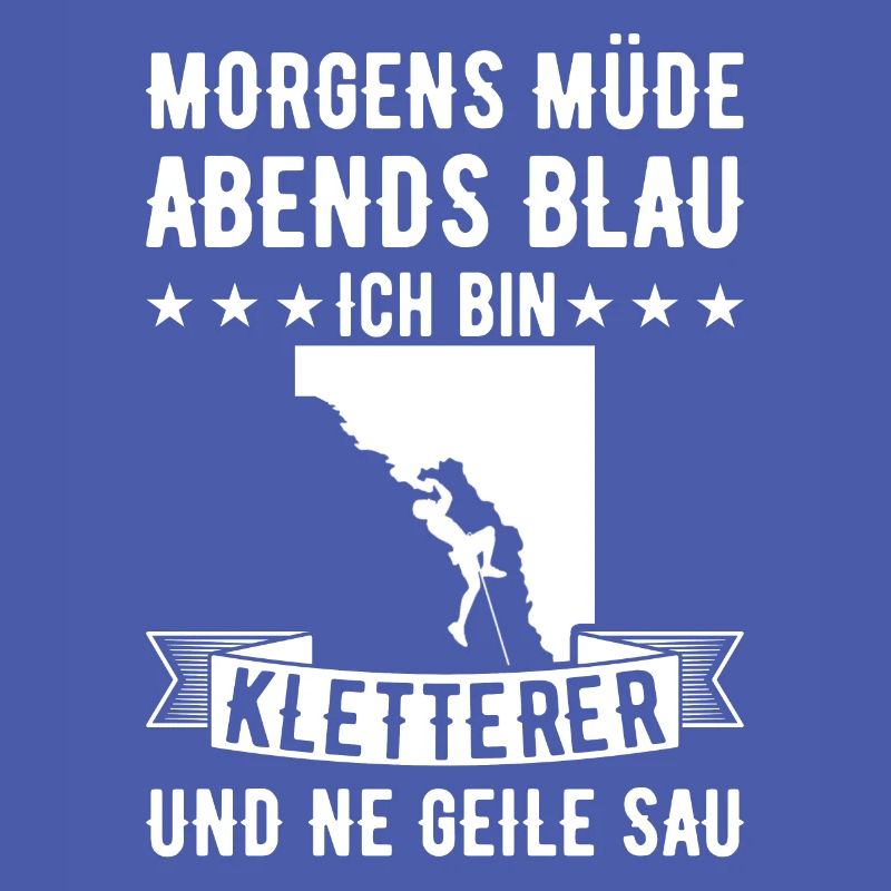 Morgens Müde Abends Blau Kletterer
