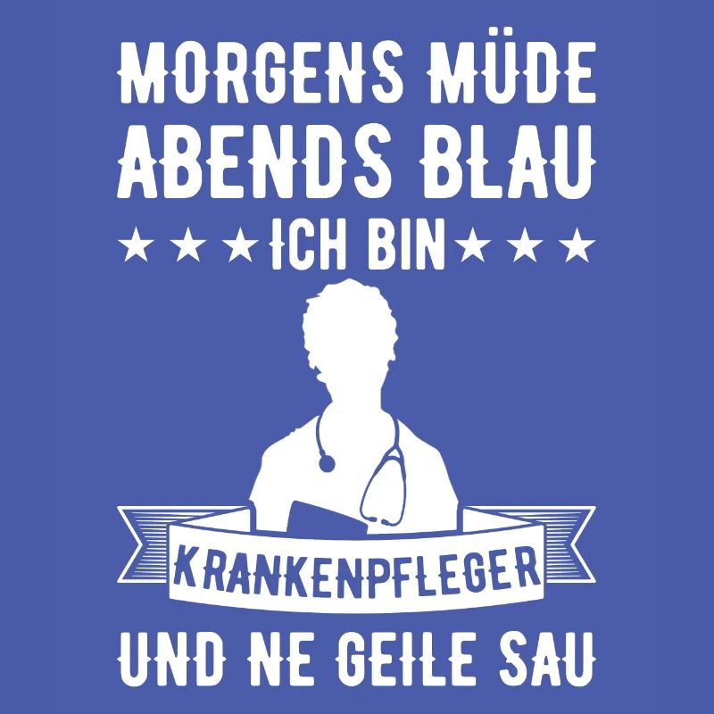 Morgens Müde Abends Blau Krankenpfleger