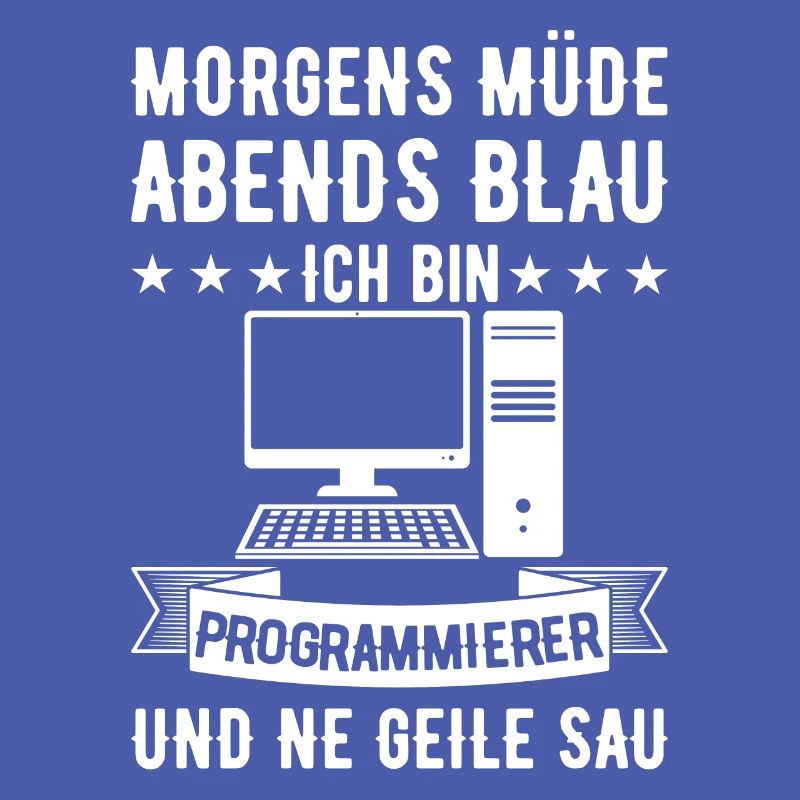 Morgens Müde Abends Blau Programmierer