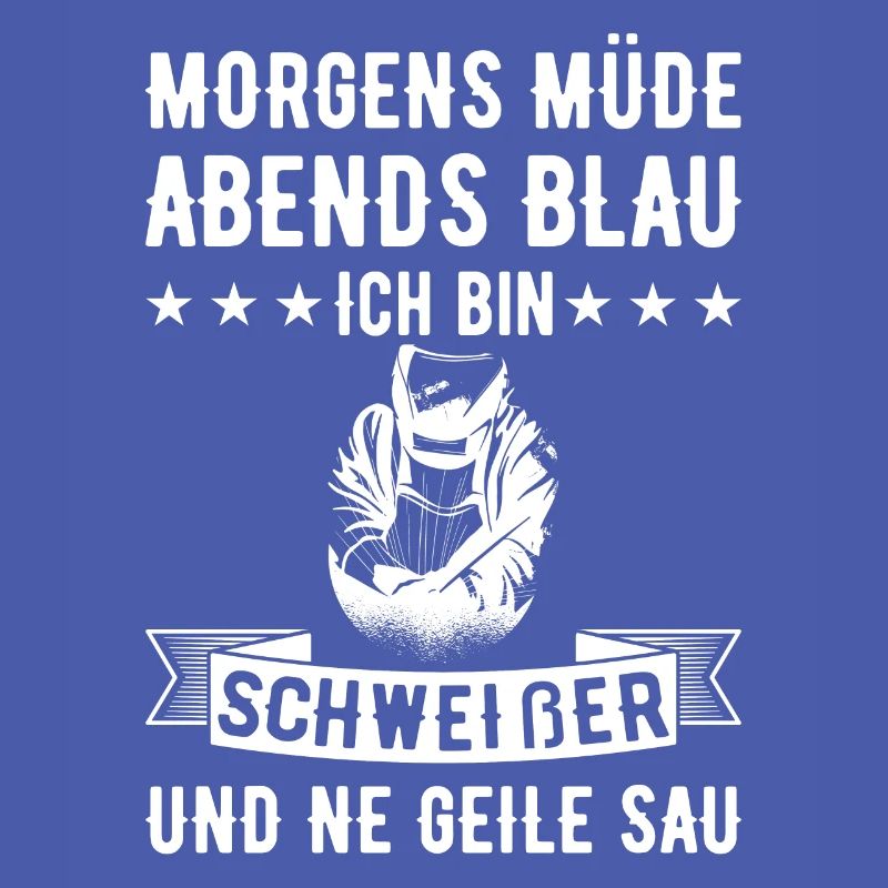 Morgens Müde Abends Blau Schweißer