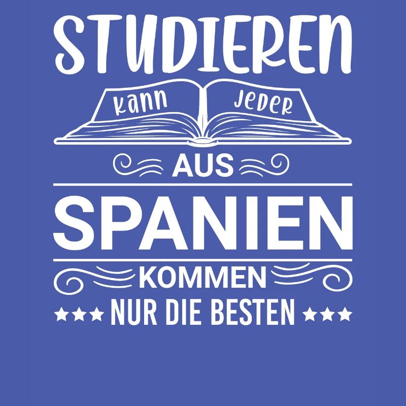 Studieren kann jeder Spanien spanier