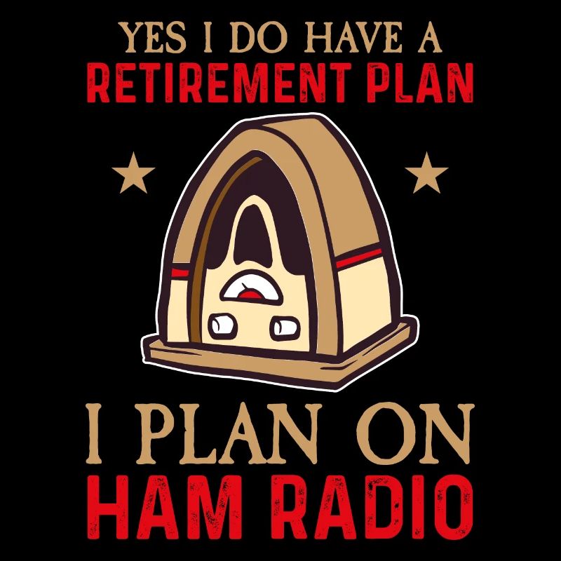 have a retirement plan i plan on Ham Radio