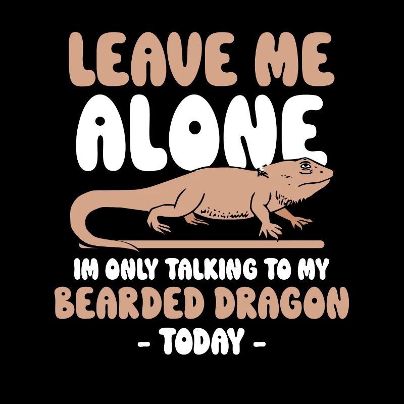 im only talking to my Bearded Dragon today