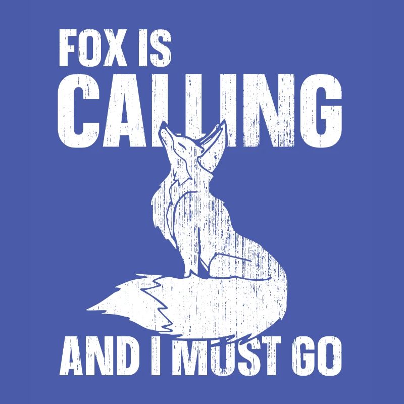 Fox is calling and i must go