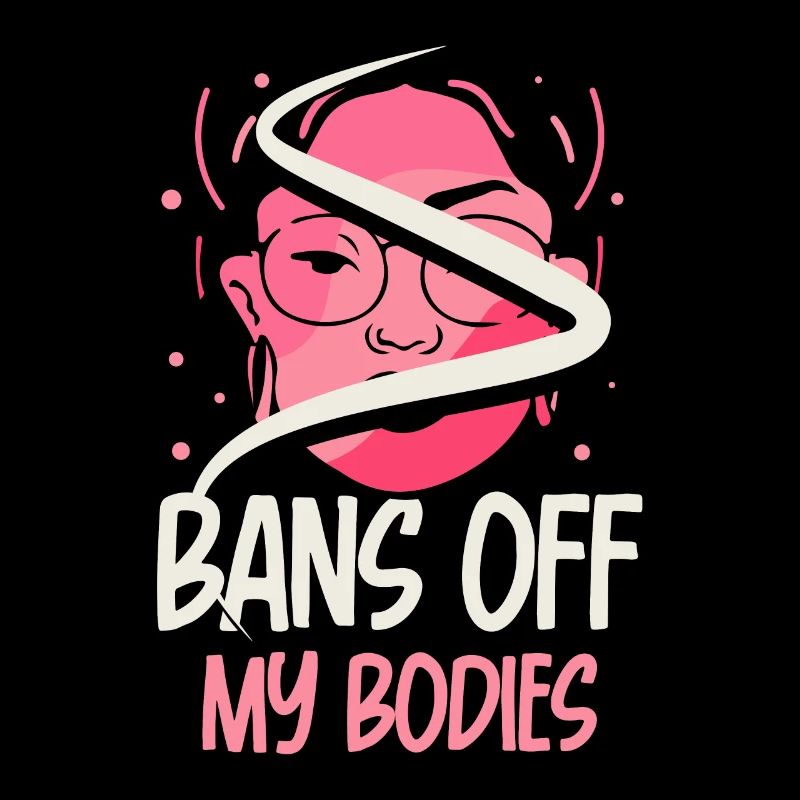 Bans off my bodies