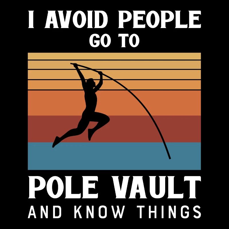 I avoid people go to Pole Vault