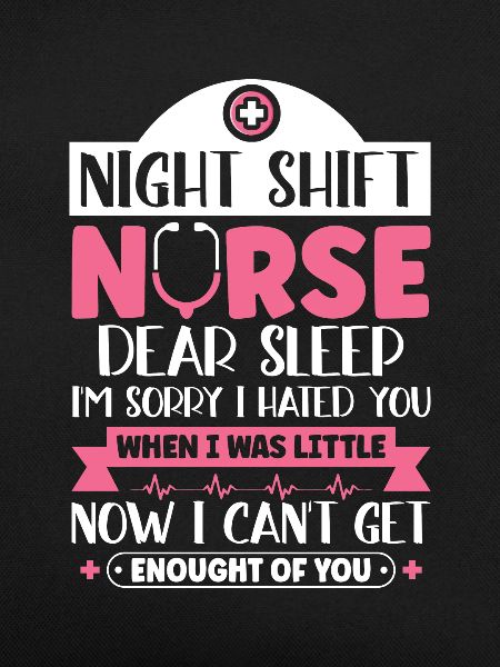 Night Shift Nurse